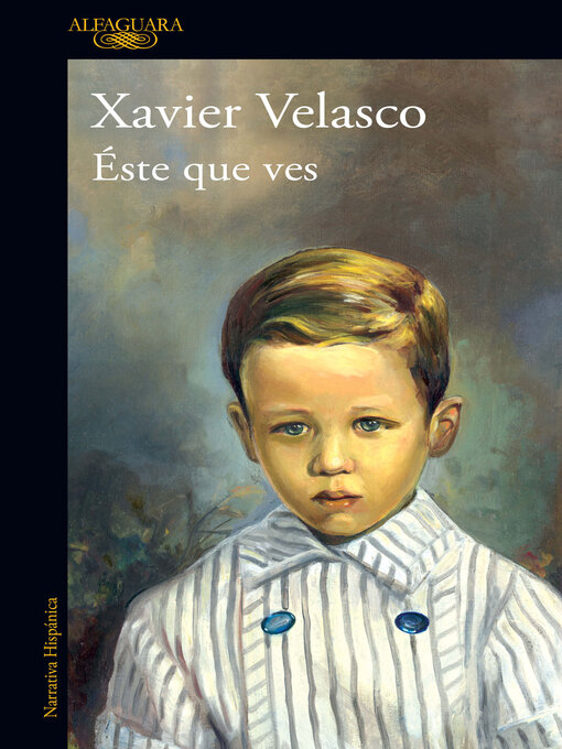 Title details for Éste que ves by Xavier Velasco - Wait list